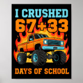 I Crushed 67 Plus 33 Days Of School Truck Teacher  Poster (Voorkant)