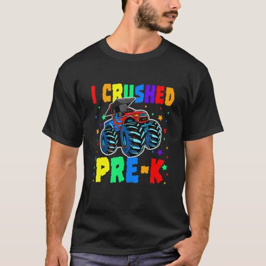 I Crushed Pre-K Monster Truck Graduation Cap Shirt (Voorkant)