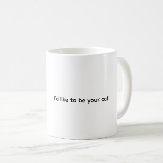 I’d Like To Be Your Cat, Coffee Mug Koffiemok (Voorkant rechts)