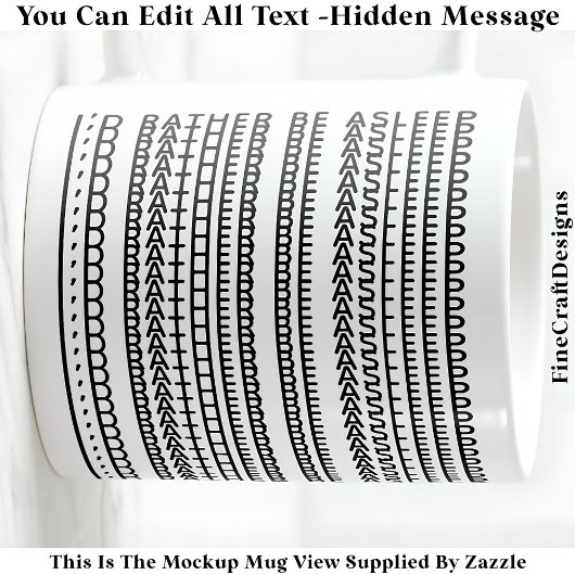 I’d Rather Be Asleep Hidden Message 086 Funny  Koffiemok