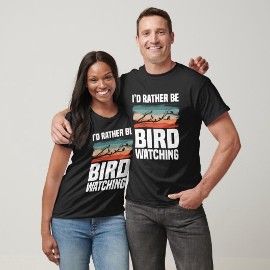 I d Rather Be Bird Watching  Birding Birdwatching T-shirt (Unisex)