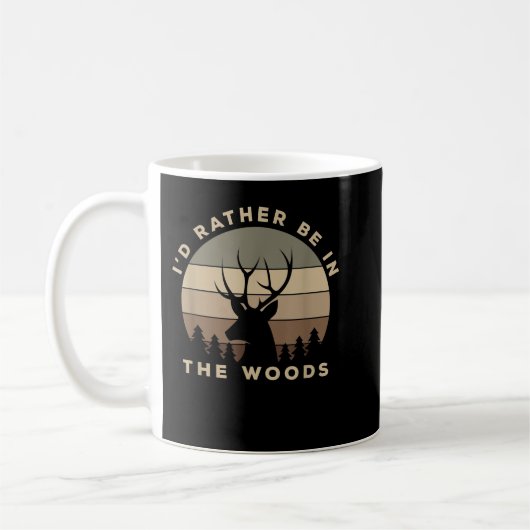 I d Rather Be In the Woods Deer Hunting Koffiemok (Links)
