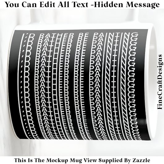 I’d Rather Be Painting Hidden Message 088W Novelty Koffiemok