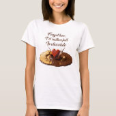 I’d Rather Fall In Chocolate T-shirt (Voorkant)