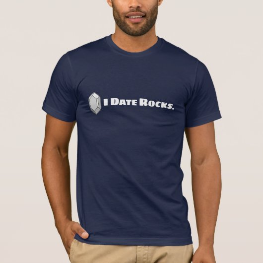 I Date Rocks - Geoloog T-shirt (Voorkant)