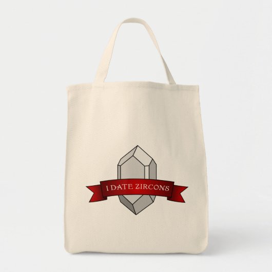 I Date Zircons Banner - Geologie Tote Bag (Voorkant)