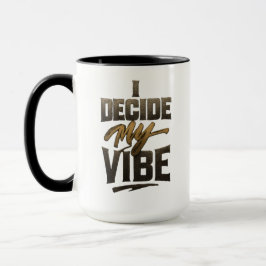 I Decide My Vibe" – Bold Metallic Empowerment Mok