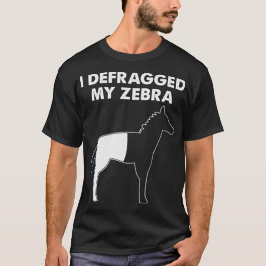 I Defragged My Zebra T-shirt (Voorkant)