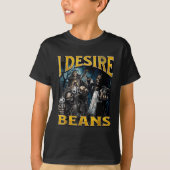 I Desire Beans Funny Hard Skeleton Meme Bootleg  T-shirt (Voorkant)