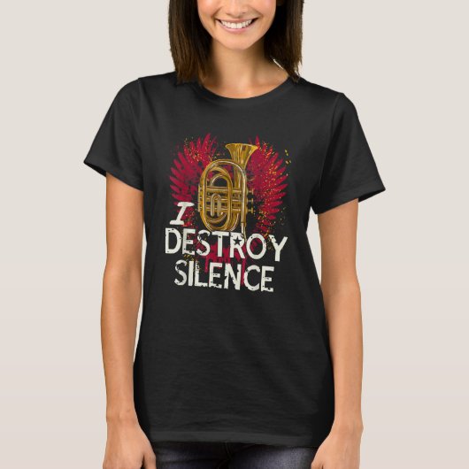 I Destroy Silence Baritone Saxophone Baritone Hor T-shirt (Voorkant)