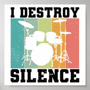I Destroy Silence Distress  Drummer Retro Poster