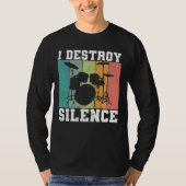I Destroy Silence Distress  Drummer Retro T-shirt (Voorkant)