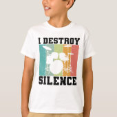 I Destroy Silence Distress  Drummer Retro T-shirt (Voorkant)