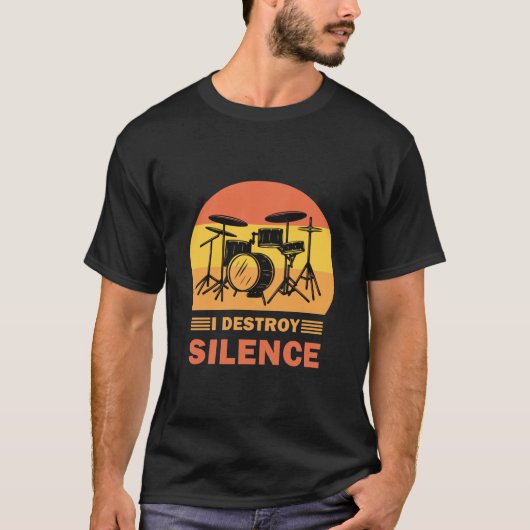 I Destroy Silence - Drummer drumming Drum T-shirt (Voorkant)