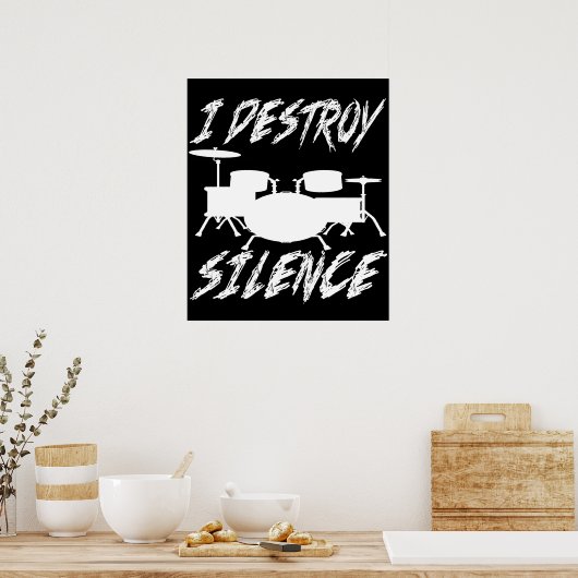 I Destroy Silence Drummer Music Band Drum Player Poster (Keuken)