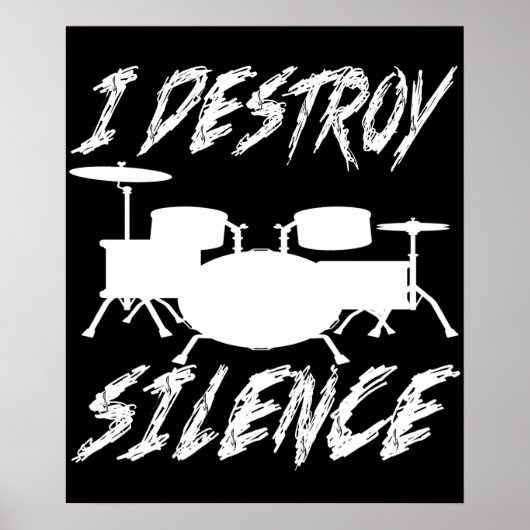 I Destroy Silence Drummer Music Band Drum Player Poster (Voorkant)