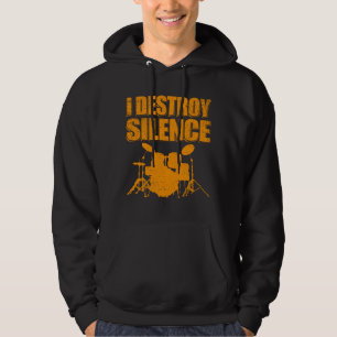 I Destroy Silence   Drums Drummer Gift Hoodie