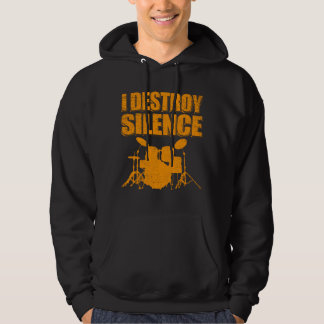 I Destroy Silence | Drums Drummer Gift Hoodie