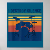 I Destroy Silence Drums Youth Funny Drumming Quote Poster (Voorkant)