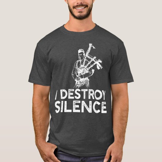 I Destroy Silence - Funny Bagpiper Musician T-shirt (Voorkant)