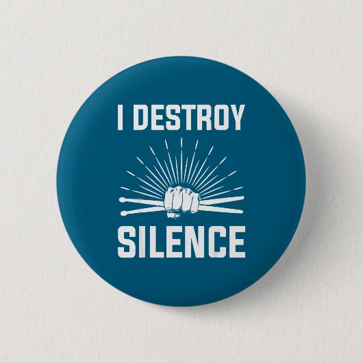 I Destroy Silence Funny Drummer And Drum Player Qu Ronde Button 5,7 Cm (Voorkant)