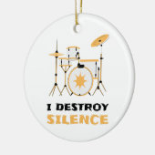 I Destroy Silence Funny Drummer Keramisch Ornament (Links)