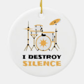 I Destroy Silence Funny Drummer Keramisch Ornament (Achterkant)
