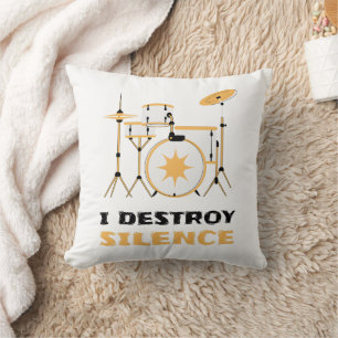 I Destroy Silence Funny Drummer Kussen
