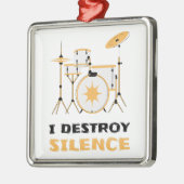 I Destroy Silence Funny Drummer Metalen Ornament (Links)
