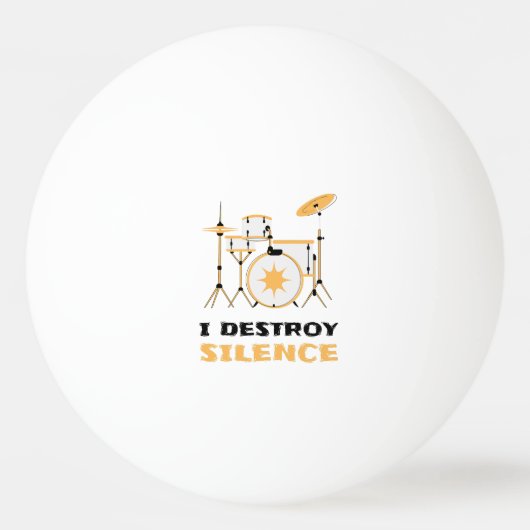 I Destroy Silence Funny Drummer Pingpongbal (Voorkant)