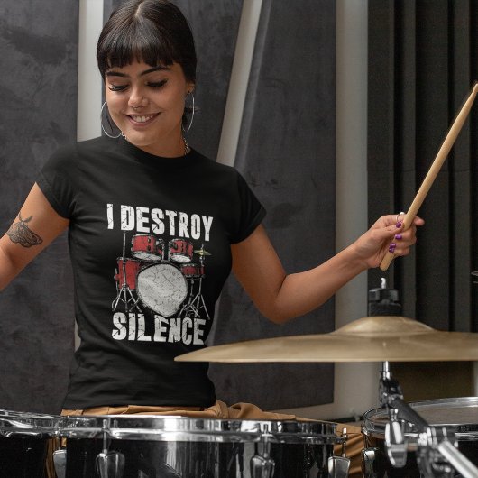 I Destroy Silence Funny Drummer T-shirt