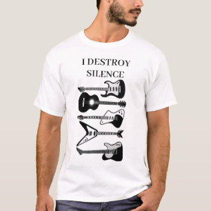 I Destroy Silence Guitar Guitarist Mannen Women Gu T-shirt
