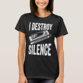 I Destroy Silence Harmonica Player T-shirt (Voorkant)