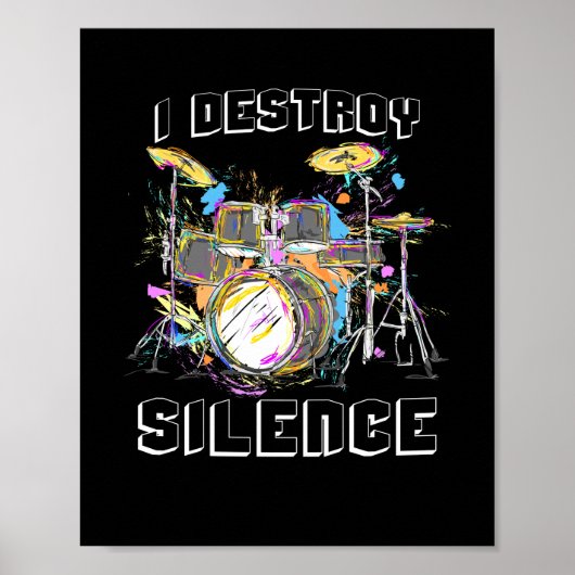I Destroy Silence Poster (Voorkant)