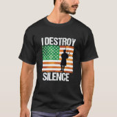 I Destroy Silence St Patricks Day Irish Bagpipe 20 T-shirt (Voorkant)