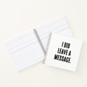 I did leave a message notitieboek (Binnen)