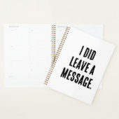 I did leave a message  planner (Display)