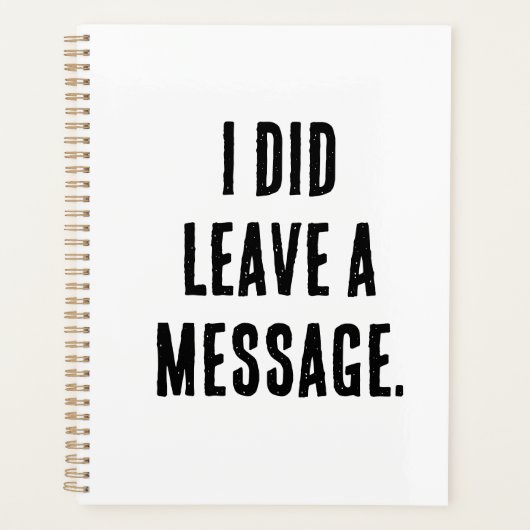 I did leave a message  planner (Voorkant)