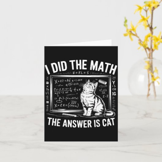I Did Math The Answer Is Cat Mathematics Funny Mat Kaart (Gele Bloem)