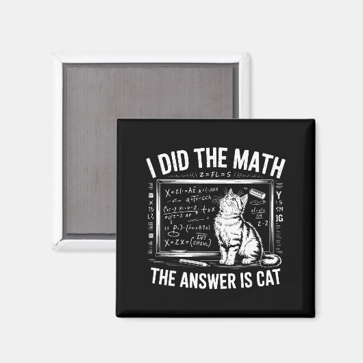 I Did Math The Answer Is Cat Mathematics Funny Mat Magneet (Voorkant / Achterkant)