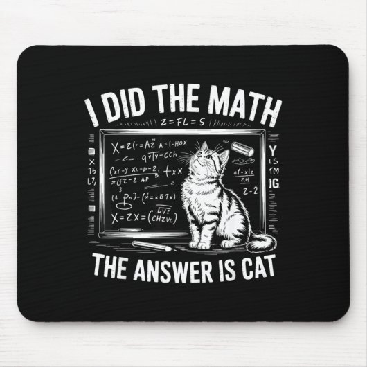 I Did Math The Answer Is Cat Mathematics Funny Mat Muismat (Voorkant)