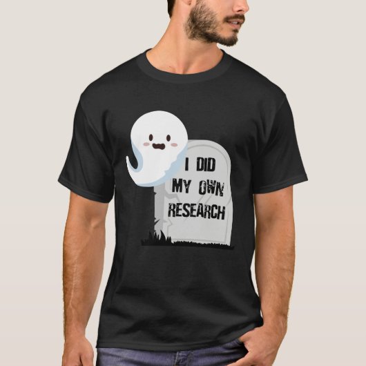 I Did My Own Research Halloween Gravestone T-shirt (Voorkant)