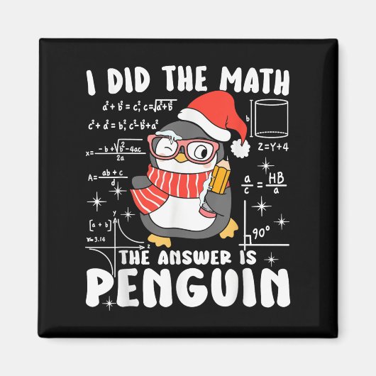 I Did The Math The Answer Is Penguin Christmas Mat Magneet (Voorkant)