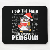 I Did The Math The Answer Is Penguin Christmas Mat Muismat (Voorkant)