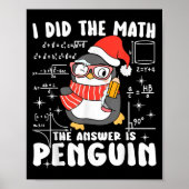 I Did The Math The Answer Is Penguin Christmas Mat Poster (Voorkant)