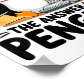 I Did The Math The Answer Is Penguin Funny Math Te Poster (Hoek)