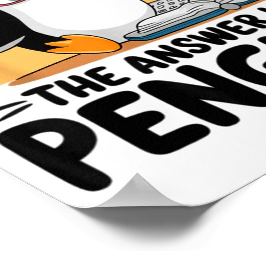 I Did The Math The Answer Is Penguin Funny Math Te Poster (Hoek)