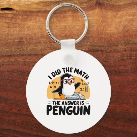 I Did The Math The Answer Is Penguin Funny Math Te Sleutelhanger (Voorkant)