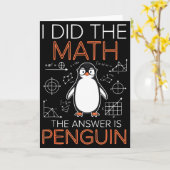 I Did The Math The Answer Is Penguin Math Teacher  Kaart (Gele Bloem)