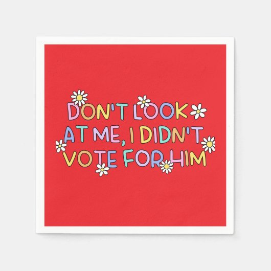 “I didn’t vote for him” Party Napkins Servet (Voorkant)